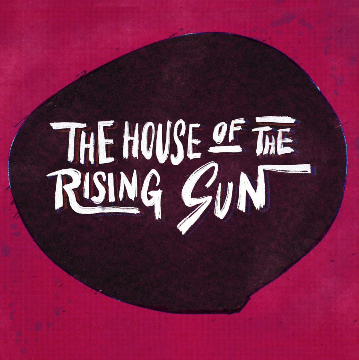 The House Of The Rising Sun – Lettering Michael Leonhartsberger