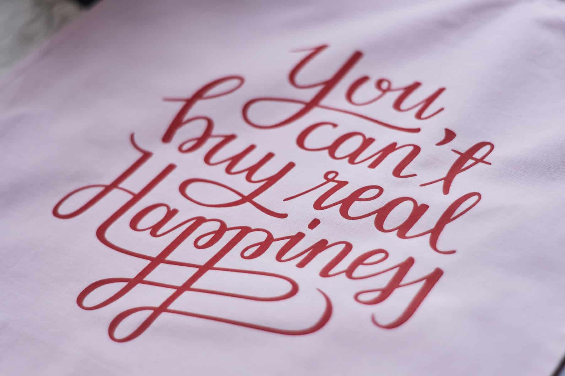 You can’t buy real Happiness – Lettering Michael Leonhartsberger