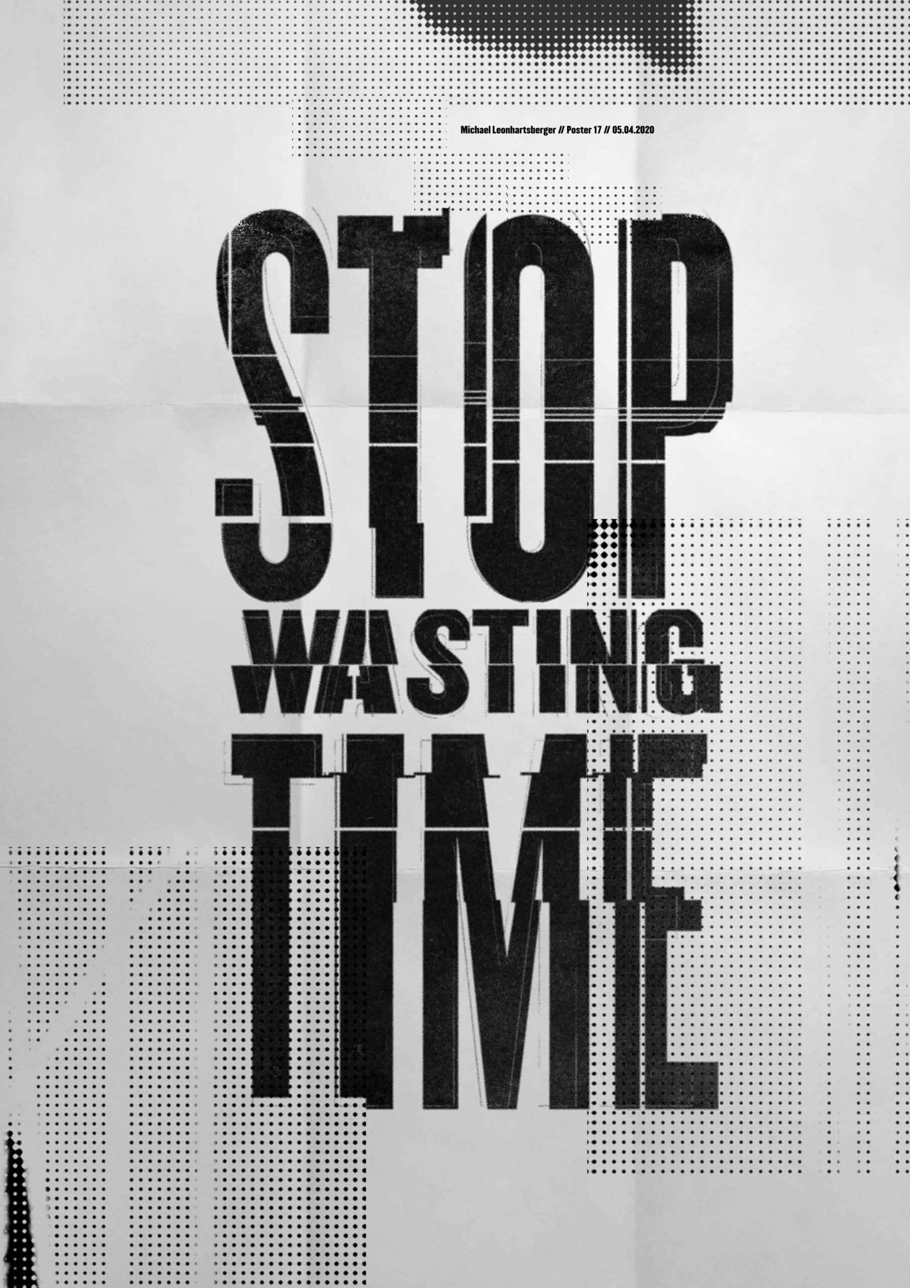 Stop Wasting Time – Poster