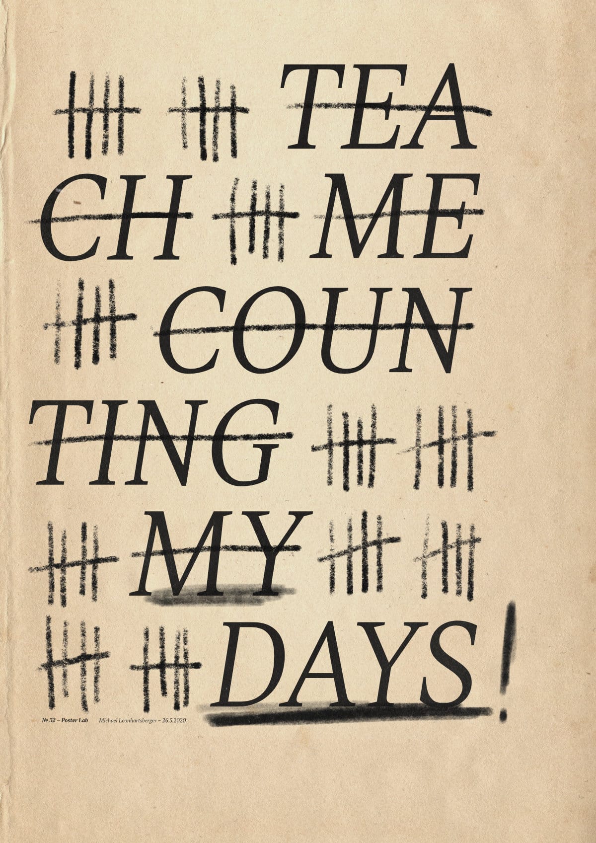 Teach Me Counting My Days. Poster by Michael Leonhartsberger