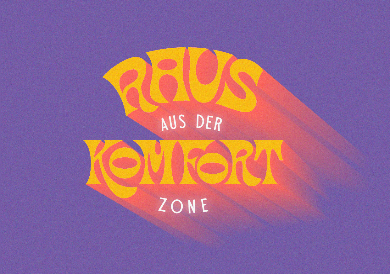 Raus_Aus_Der_Komfortzone_Lettering-Michael-Leonhartsberger Raus_Aus_Der_Komfortzone_Lettering-Michael-Leonhartsberger